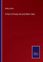 A Plot in Private Life and Other Tales - Paperback