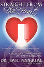 Straight From The Heart: A Physician's Loving Message of Healing & Wellness - Paperback