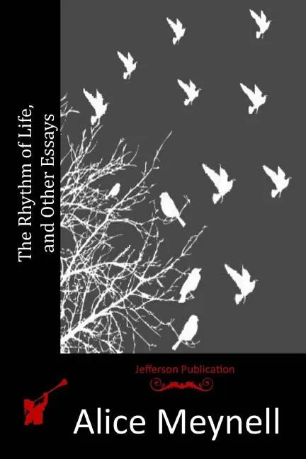 The Rhythm of Life, and Other Essays - Paperback