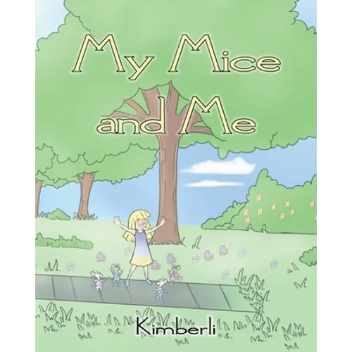 My Mice and Me - Paperback