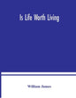 Is life worth living - Paperback