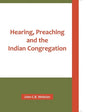 Hearing, Preaching and the Indian Congregation - Paperback
