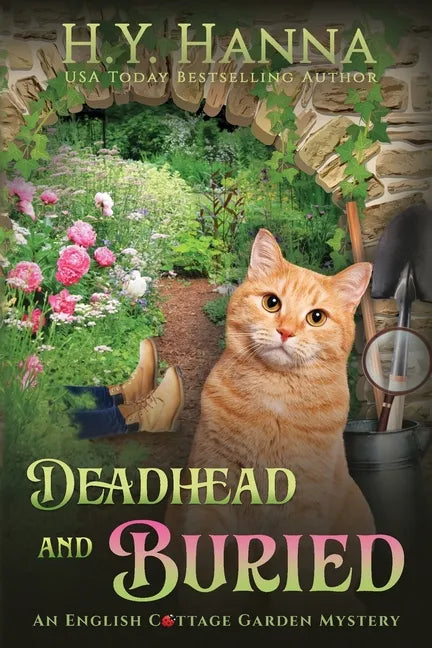 Deadhead and Buried (LARGE PRINT): The English Cottage Garden Mysteries - Book 1 - Paperback