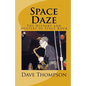Space Daze: The History and Mystery of Space Rock - Paperback