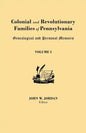 Colonial and Revolutionary Families of Pennsylvania: Genealogical and Personal Memoirs. in Three Volumes. Volume I - Paperback
