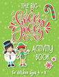 The Big Holly Jolly Activity Book: The Perfect Xmas Gift For Children Ages 4-8. Includes Christmas Holiday Puzzles, Mazes, Connect The Dots, Coloring - Paperback