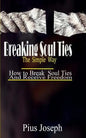 Breaking Soul Ties The Simple Way: How to Break Soul Ties And Receive Freedom - Paperback