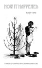 How It Happened (hardback) - Hardcover