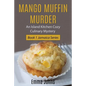 Mango Muffin Murder: Island Kitchen Cozy Culinary Mystery - Paperback