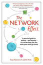 The Network Effect: A practical guide to making - and keeping - the connections that can make your world go round - Paperback