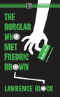 The Burglar Who Met Fredric Brown - Paperback
