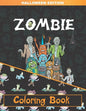 Zombie Coloring Book: Zombie Coloring Pages for Adults, Teenagers, Older Kids, Boys and Girls - Paperback