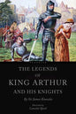 The Legends of King Arthur and his Knights - Paperback