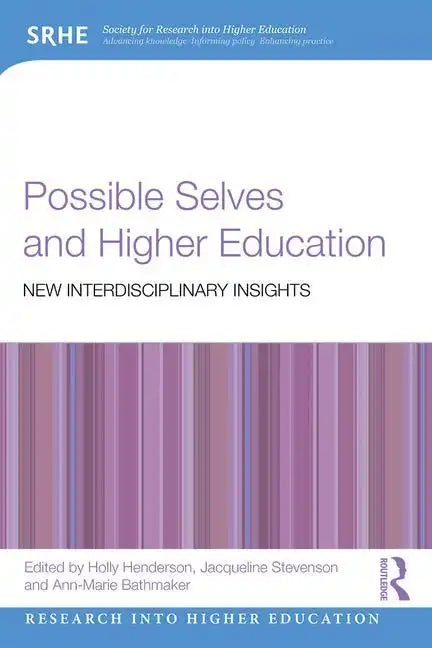 Possible Selves and Higher Education: New Interdisciplinary Insights - Paperback