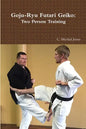 Goju-Ryu Futari Geiko - Paperback