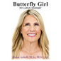BUTTERFLY GIRL My Lupus Journey - Paperback