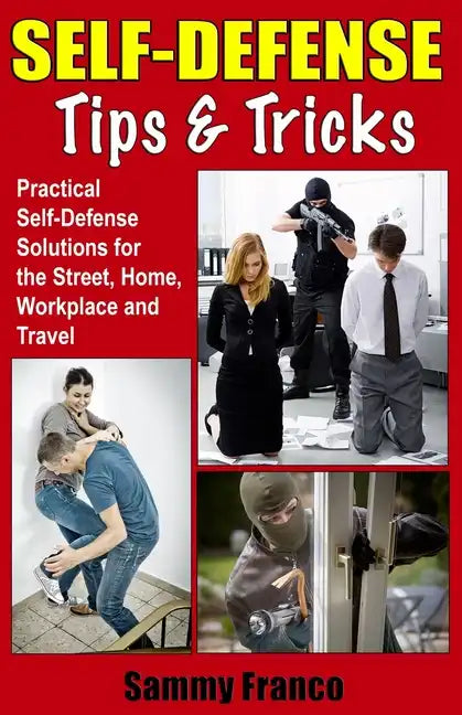 Self Defense Tips and Tricks - Paperback