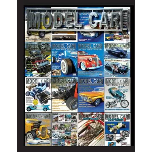 Model Car Builder: Tips, Tricks, How-Tis, Feature Cars, Events Coverage - Paperback