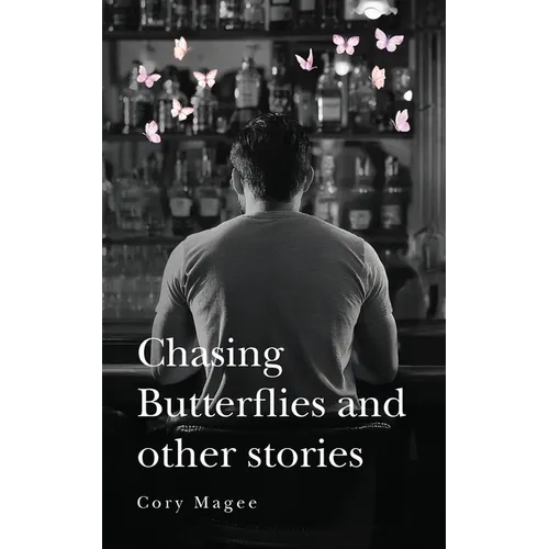 Chasing Butterflies and other stories - Paperback