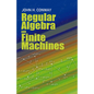 Regular Algebra and Finite Machines - Paperback