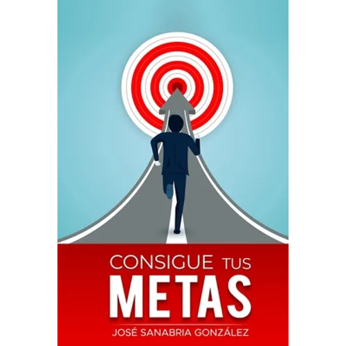 Consigue Tus Metas - Paperback