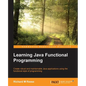 Learning Java Functional Programming - Paperback