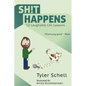 Sh!t happens.: 12 laughable life lessons. - Paperback