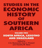 Studies in the Economic History of Southern Africa: Volume Two: South Africa, Lesotho and Swaziland - Paperback