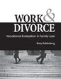 Work & Divorce: Vocational Evaluation in Family Law - Paperback