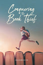 Conquering the Book Thief - Paperback
