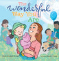 The Wonderful Way You Are: A Special Needs Picture Book - Hardcover