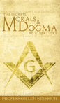 The Secrets of Morals and Dogma by Albert Pike - Hardcover