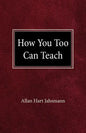 How You Too Can Teach - Paperback