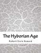 The Hyborian Age - Paperback
