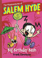 Big Birthday Bash (the Misadventures of Salem Hyde Book Two): Volume 2 - Paperback