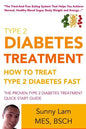Type 2 Diabetes Treatment: How To Treat Type 2 Diabetes Fast Quick Start Guide - Paperback