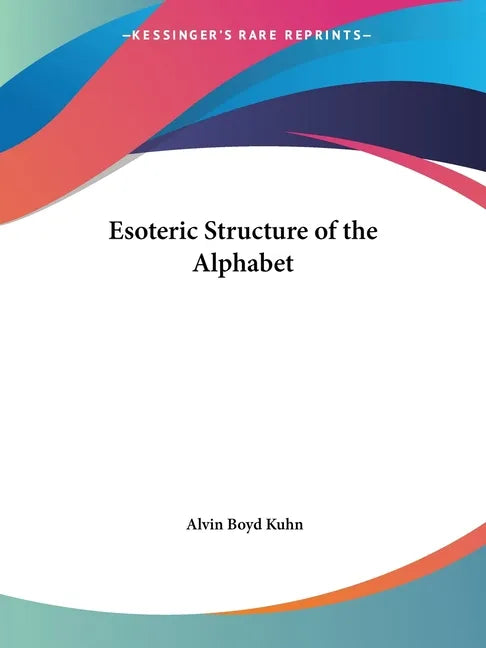 Esoteric Structure of the Alphabet - Paperback