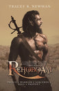 Rehoboam: Prince + Warrior + Sorcerer + King + Prophet - Paperback