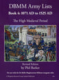 DBMM Army Lists: Book 4 The High Medieval Period 1071 AD to 1525 AD - Paperback