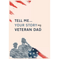Tell me your story my veteran dad guided journal - Paperback