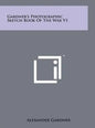 Gardner's Photographic Sketch Book Of The War V1 - Hardcover