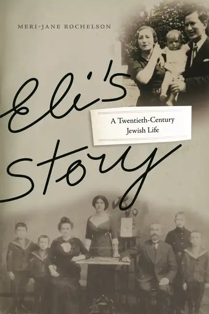 Eli's Story: A Twentieth-Century Jewish Life - Paperback