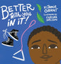 Better With You in It - Hardcover