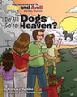 Do All Dogs Go To Heaven? - Paperback
