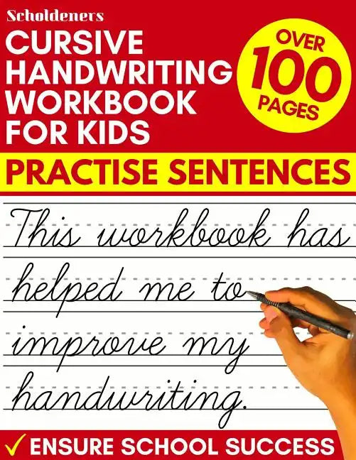 Cursive Handwriting Workbook for Kids: Practise Sentences - Paperback