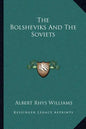 The Bolsheviks and the Soviets - Paperback