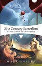 21st Century Surrealism: A Guide for Artists and Creative People - Paperback