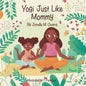 Yogi Just Like Mommy - Paperback