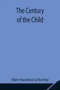 The Century of the Child - Paperback