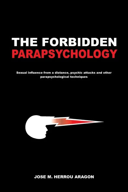 The Forbidden Parapsychology - Paperback